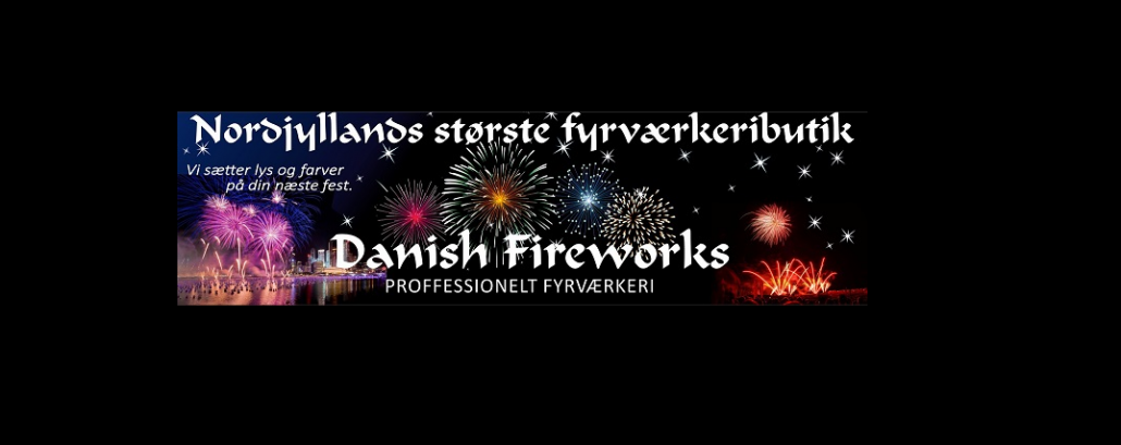 Danishfireworks- danskernes foretrukne fyrværker